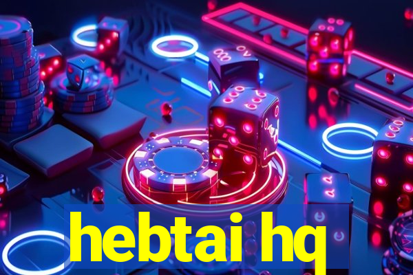 hebtai hq